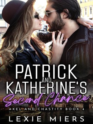 cover image of Patrick and Katherine's Second Chance